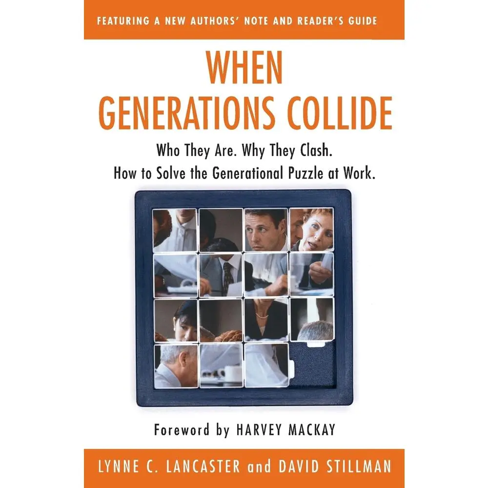 USED-When Generations Collide: Who They Are. Why They Clash. How to Solve the Generational Puzzle at Work by Lancaster, Lynne C. (Paperback)