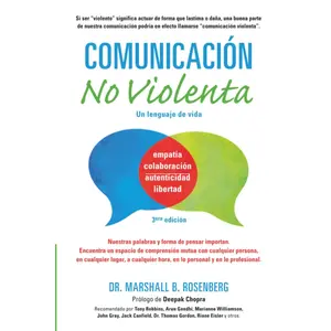 Comunicación no Violenta: Un Lenguaje de vida (Nonviolent Communication Guides) (Spanish Edition)