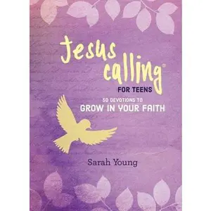 Jesus Calling: 50 Devotions to Grow in Your Faith: (A Devotional for Teens on Spiritual Growth) -- Sarah Young, Hardcover
