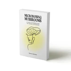 Microdosing: A Guide to Working with the Sacred for Healing