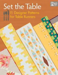 USED-Set the Table: 11 Designer Patterns for Table Runners by That Patchwork Place (Paperback)