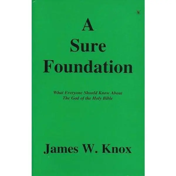 USED Book - A Sure Foundation by James W. Knox (Paperback)