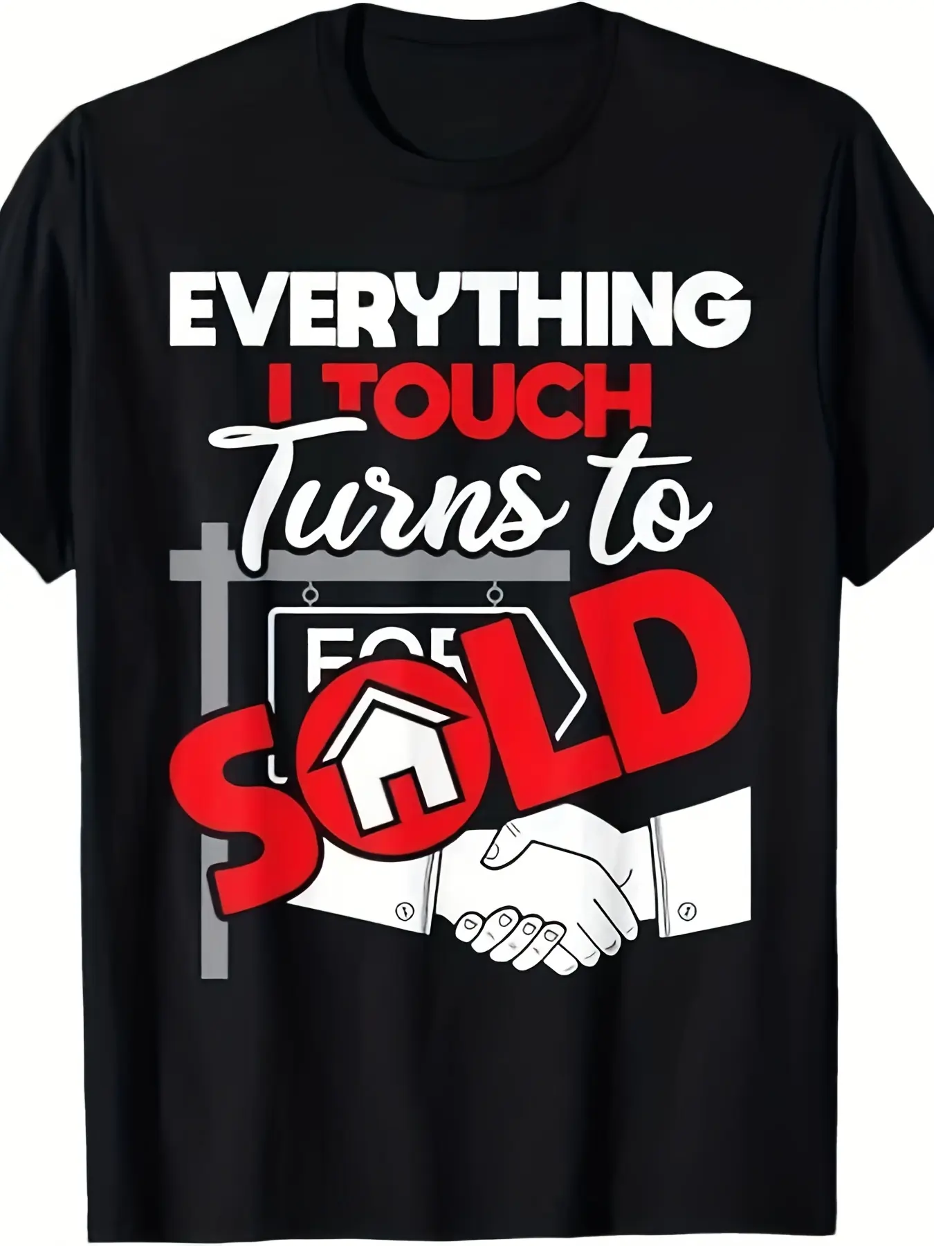 Men's Funny Realtor T-Shirt "Everything I Touch Turns to Sold" - Retro Real Estate Agent Success Graphic Tee, S-3XL Sizes, Comfortable Casual Short Sleeve Shirt for agents & brokers