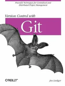 USED-Version Control with Git: Powerful tools and techniques for collaborative software development by Jon Loeliger (Paperback)