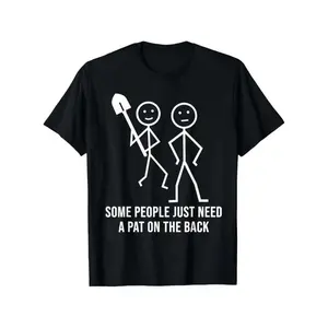 Some People Just Need A Pat On The Back Funny Stick People T-Shirt, Trendy Cotton Tops Short Sleeve, Street Style Short Sleeve Tee, Comfort Fit Men'S Tee, Crew Neck Tee, Ultra Soft, Breathable, Moisture Wicking, Gifts for Men, Women
