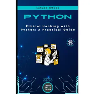Ethical Hacking with Python: A Practical Guide (Micro Learning | Python)
