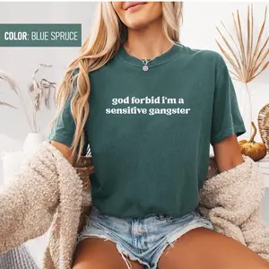 Comfort Colors God Forbid I'm a Sensitive Gangster Shirt, Love Island USA, Amaya Quote