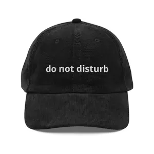 Do Not Disturb Vintage Corduroy Cap - Black Cotton Adjustable Strap Buckle Embroidered Lettering One Size Fits Most