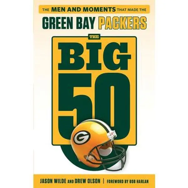 USED-The Big 50: Green Bay Packers: The Men and Moments That Made the Green Bay Packers by Olson, Drew (Paperback)