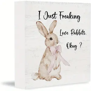 Funny Pink Bow Rabbit Bunny Wooden Box Sign, i Just Freaking Love Rabbits Okay Rabbit Lovers, Bunny Decor, Farmhouse Easter Bunny Decor for Wall Desk Shelf Tabletop Decoration Plaques 5x5 inch