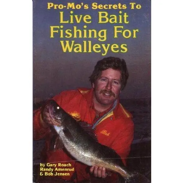 USED-Pro-Mo's Secrets to Live Bait Fishing for Walleyes by Gary Roach (Paperback)