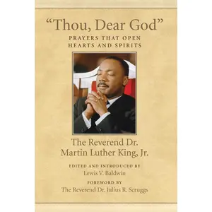 USED-Thou, Dear God: Prayers That Open Hearts and Spirits by King, Martin Luther (Paperback)