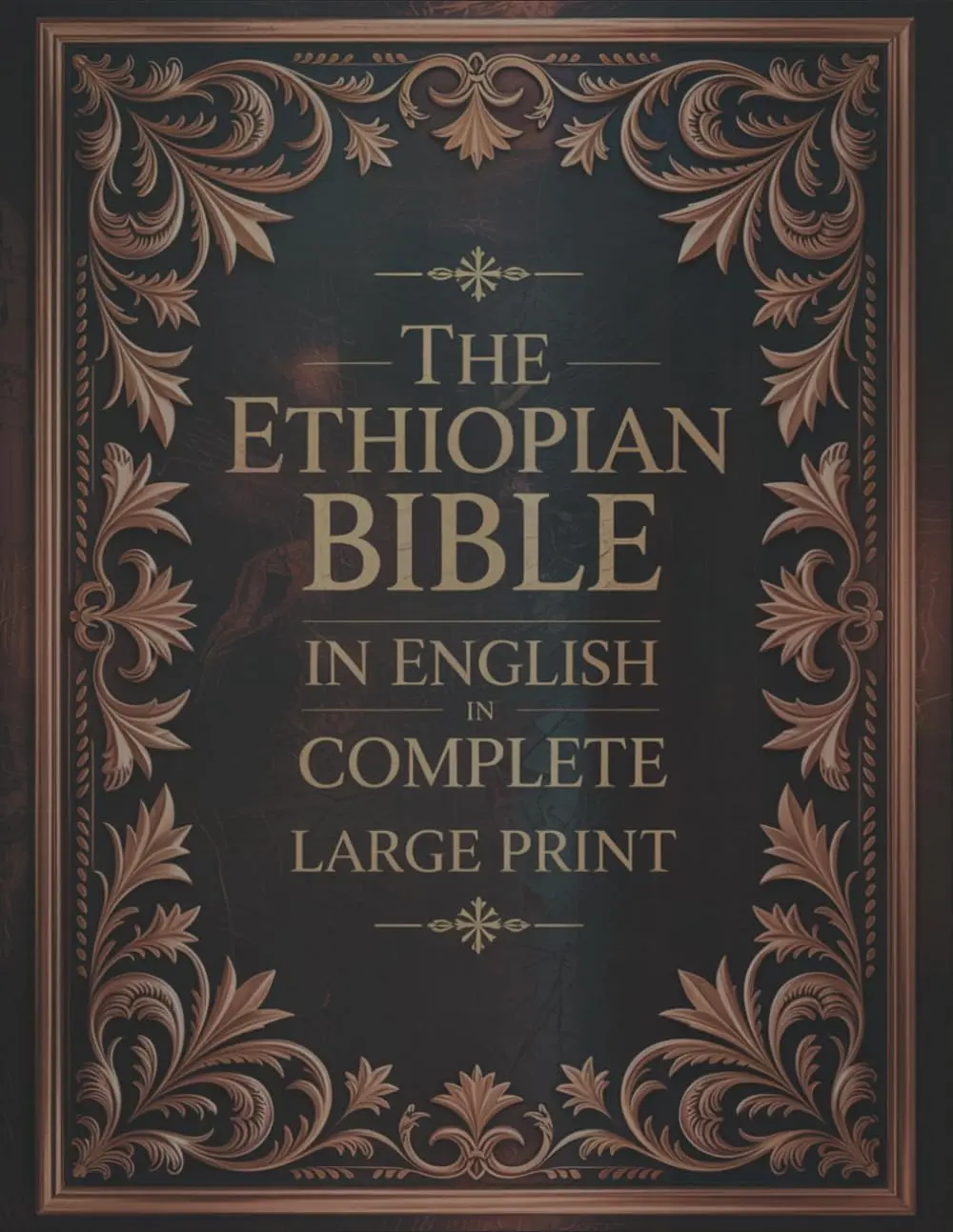 Back To School Easter Gifts The Ethiopian Bible in English in Complete Large Print: The Apocrypha of the Orthodox Tewahedo Church With The Missing Deuterocanonical Books Like ... Ethiopic Didascalia, and Many others