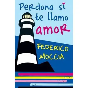 USED-Perdona si te llamo amor by Federico Moccia (Paperback)