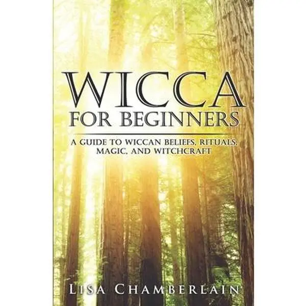 USED Book - Wicca for Beginners: A Guide to Wiccan Beliefs, Rituals, Magic, and Witchcraft by Chamberlain, Lisa (Paperback) - english