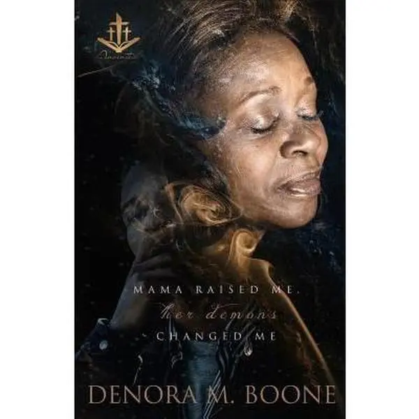 USED-Mama Raised Me Her Demons Changed Me by Boone, Denora M. (Paperback)