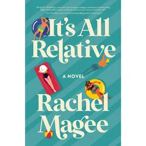USED-It's All Relative: A Summer Wedding Rom-Com by Magee, Rachel (Paperback)