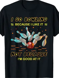 Men' Oversized Bowling Slogan T-Shirt - "I Go Bowling Because I Like It Not Because I'm Good At It" Print, Lightweight Breathable Crew Neck Short Sleeve Tee Suitable for Summer, Casual Bowling Apparel Gift for Bowling Enthusiasts