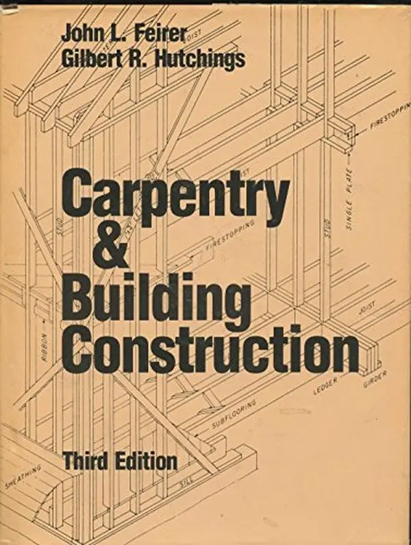 USED Book - Carpentry and Building Construction by John Louis Feirer (Paperback) - english
