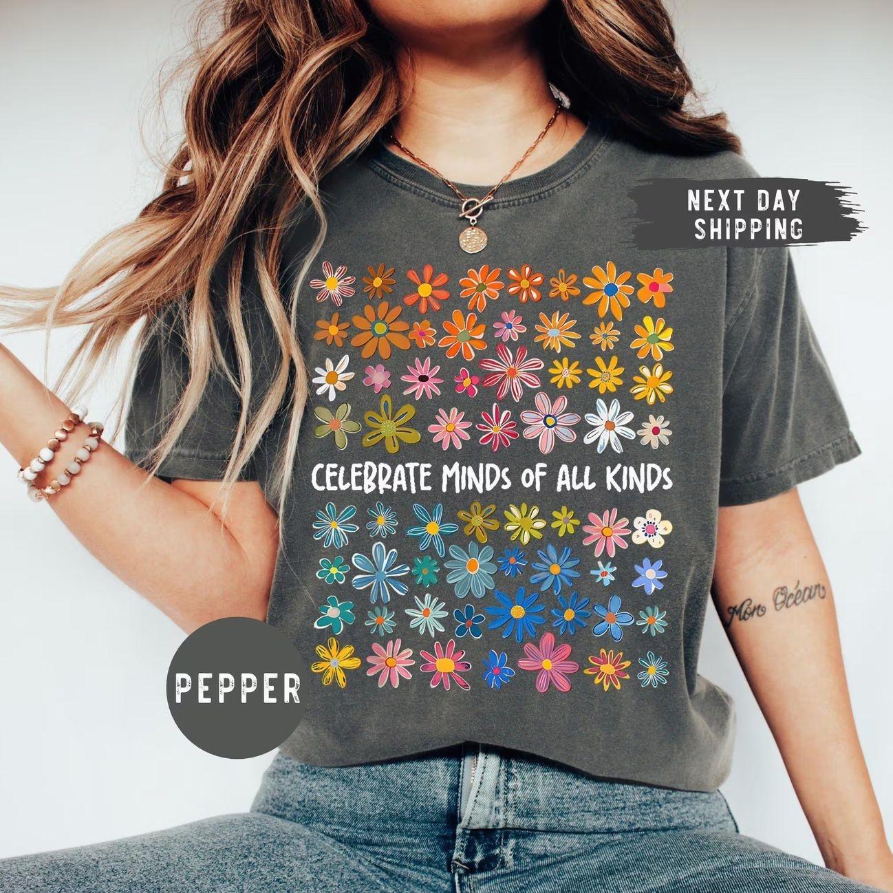 Comfort Colors Celebrate Minds Of All Kinds T-Shirt, Neurodiversity Graphic Tee, Inclusion Special Ed Teacher Shirt, Mental Health Awareness Apparel, Retro Floral Diversity Teacher Tee, Sped Educator Gift, Unique Minds Shirt For Women Men