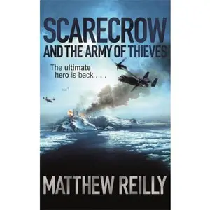 USED-Scarecrow and the Army of Thieves by Matthew Reilly (2012-08-02) by Matthew Reilly (Paperback)