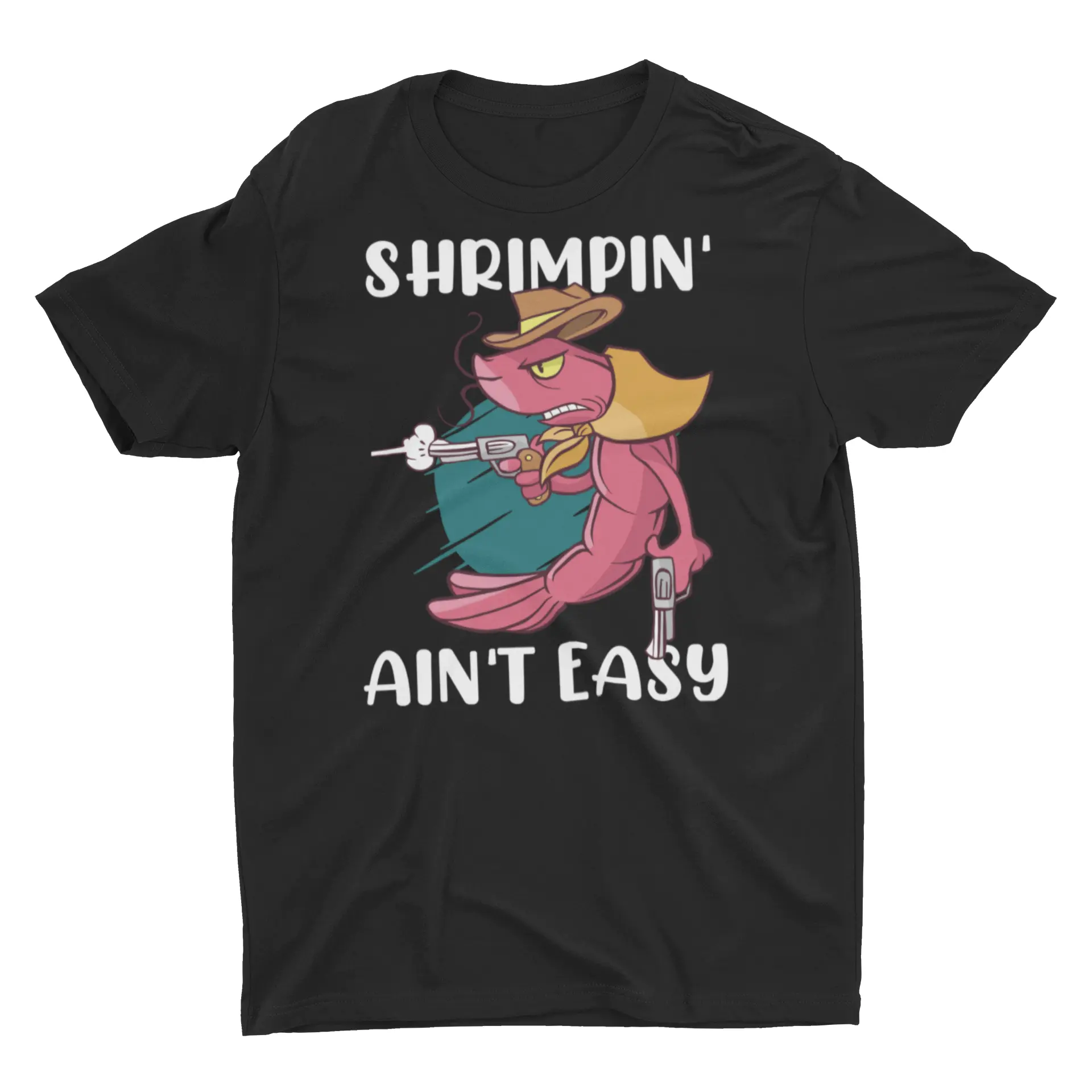 Cow Boy Shrimpin' Ain't Easy Shrimp Prawn  Unisex Classic T-Shirt