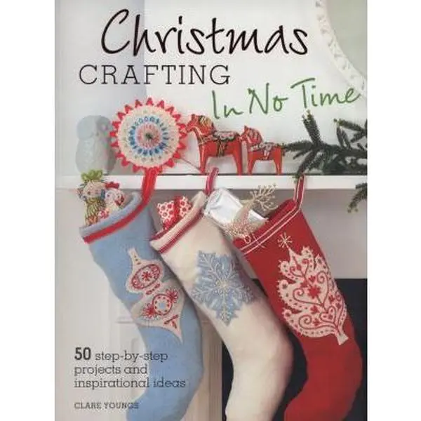 USED Book - Christmas Crafting In No Time: 50 Step-By-Step Projects and Inspirational Ideas by Clare Youngs (Paperback) - english