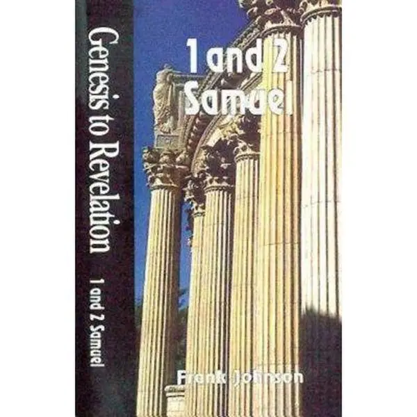 USED-Genesis to Revelation: 1 and 2 Samuel Student Book by Johnson, Frank (Paperback)