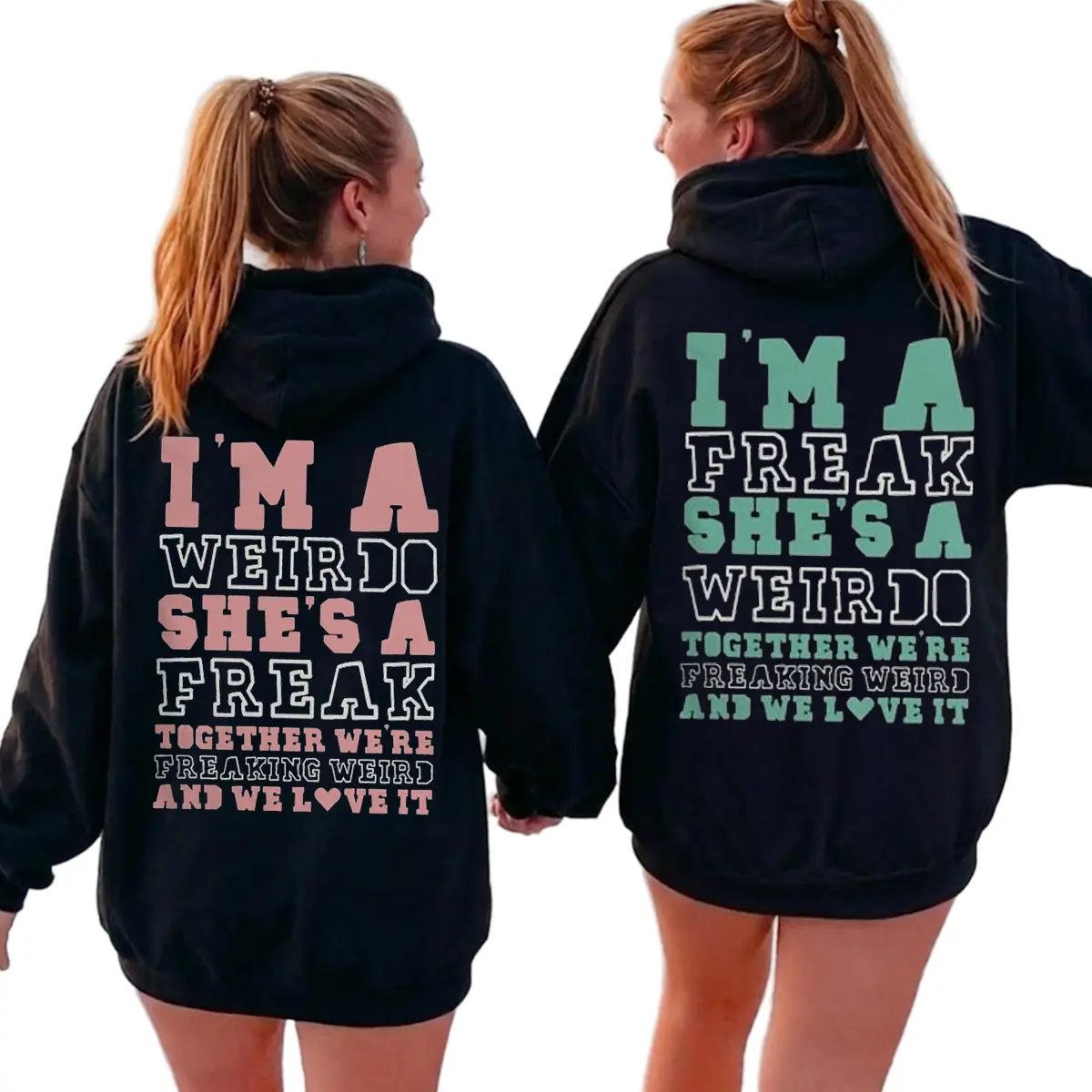 I’m A Weirdo She’s A Freak Matching Best Friend Hoodies, Funny BFF Pullover, Friendship Gift