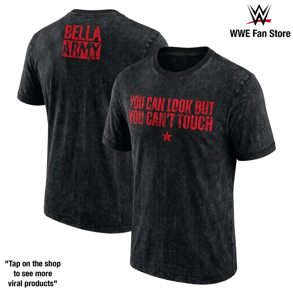 Red The Bellas You Can Look But You Can't Touch Ringer T-Shirt Nikki Bella Brie Bella Bella Twins WWE, Hall of Fame Divas Revolution Legends Fearless Champions Graphic Tee Vintage Washed Cotton Shirt Wrestling Fan Gift Celebrating the Iconic Bella Legacy