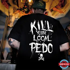 KILL YOUR LOCAL PEDO Letter Graphic Black Print T-shirt