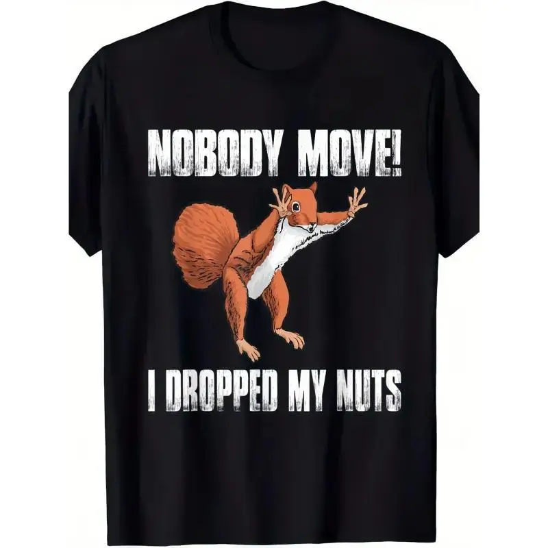 Men's Cotton Short-Sleeve Round Neck T-Shirt - Funny "Nobody Move I Dropped My Nuts" Squirrel Graphic, Soft Breathable Loose Fit, Machine Washable Black Casual Top for Parties, Gifts