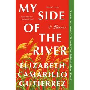 USED-My Side of the River: A Memoir by Gutierrez, Elizabeth Camarillo (Paperback)