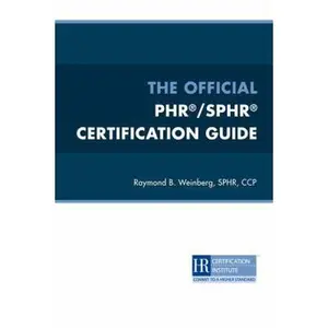 USED-The Official PHR®/SPHR® Certification Guide by Raymond B. Weinberg SPHR  CCP (Paperback)