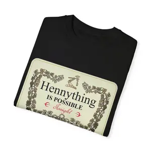 Hennything is possible funny alcoholic Hennything is Possible Shirt Unisex Crewneck T-shirt Hennessy Crewnecks Hoodies Men Women Vintage Graphic Tee Casual Comfort