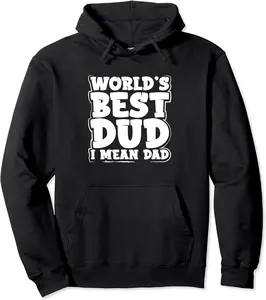 Worlds Best Dud I Mean Dad Father Humor Funny Dad Joke Pullover Hoodie - Clydebell Shop 97B097ZZYTGF