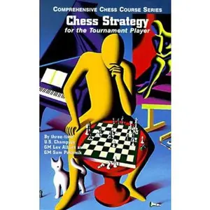 USED-Chess Strategy for the Tournament Player (Comprehensive Chess Course Series) by Lev Alburt (Paperback)