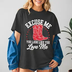 Excuse Me You Look Like You Love Me Graphic T-Shirt, Funny Cowboy Boots Shirt, Unisex Casual Women's Letter & Cowboy Shoes Tee for Daily Wear