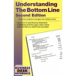 USED-Understanding the Bottom Line: Finance for Nonfinancial Managers and Business Owners (Business Desk Reference) by Career Press (Paperback)