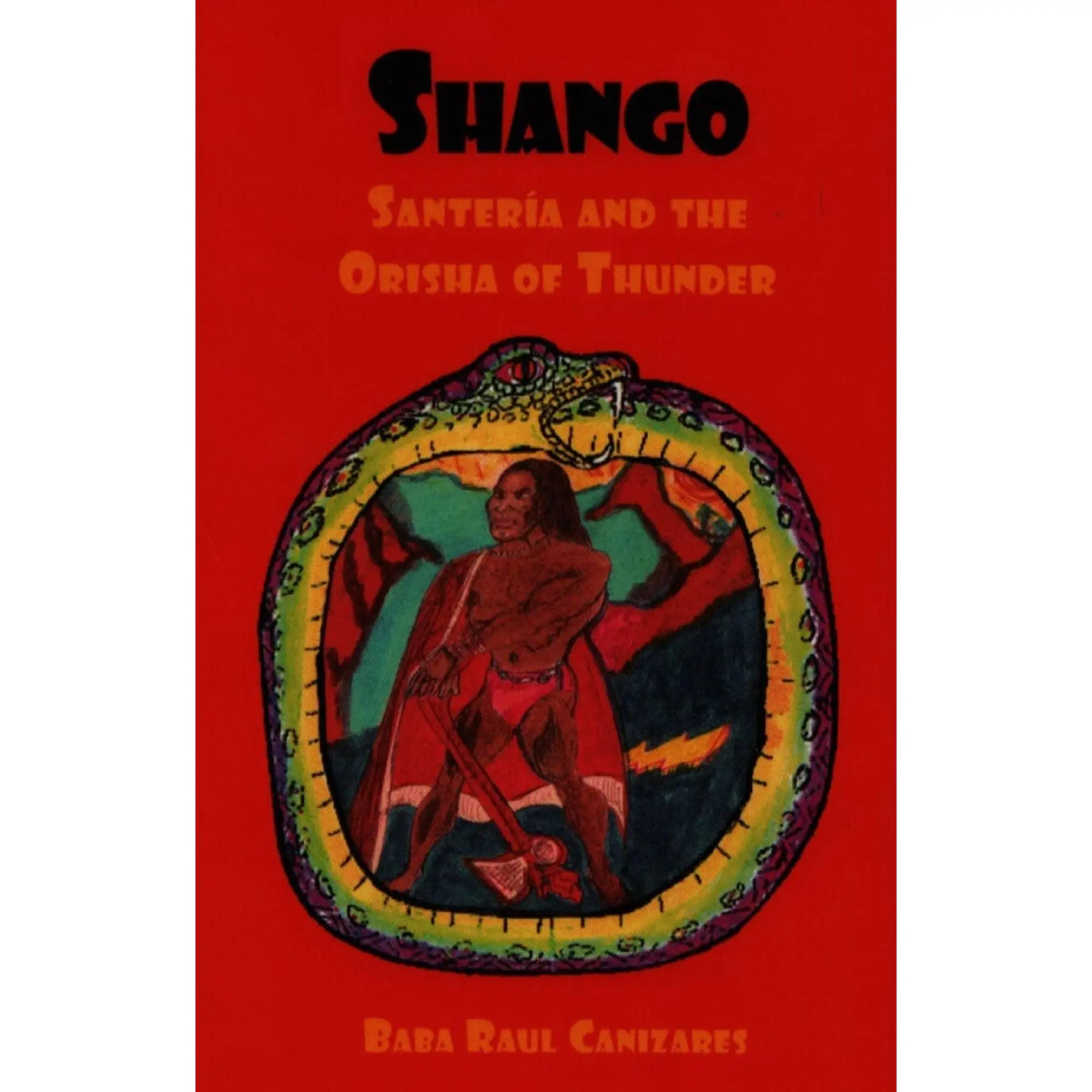Shango; Santeria & the Orisha of Thunder
