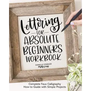 Lettering for Absolute Beginners Workbook