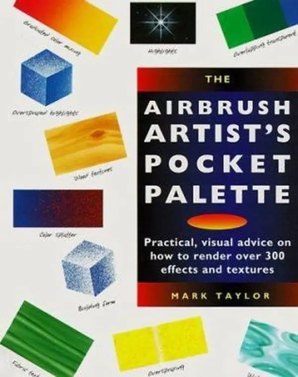 USED-Airbrush Artist's Pocket Palette: Practical Visual Advice On (Pocket Palette Series) by Mark Taylor (Hardcover)