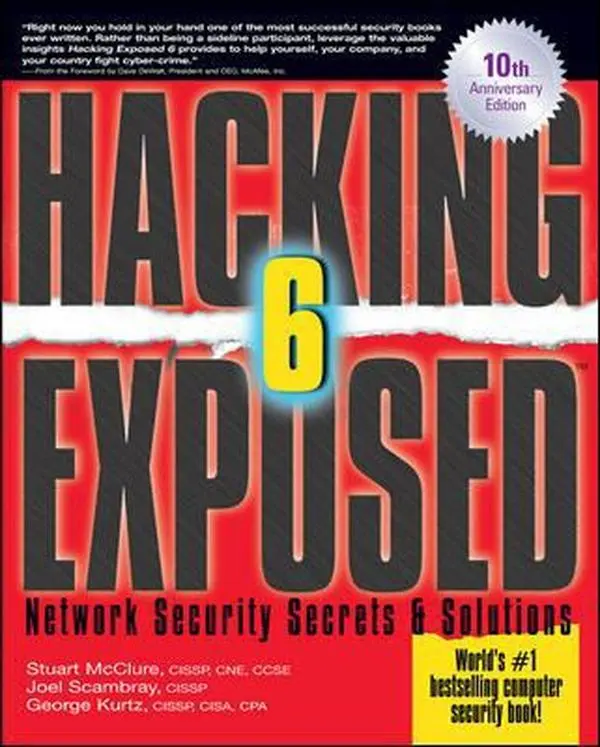 Used Book - Hacking Exposed: Network Security Secrets and Solutions, 6th Edition by Stuart McClure (Paperback, English) - Covers Attack Vectors, Exploits, Malicious Code, Defend Against Unix-Based Root Access