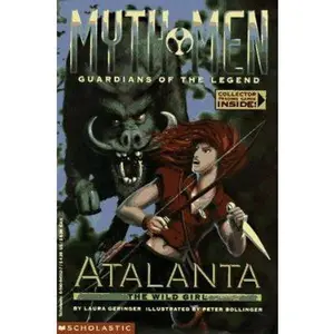 USED-Atalanta: The Wild Girl (MYTH MEN, GUARDIANS OF THE LEGEND) by Laura Geringer (Paperback)