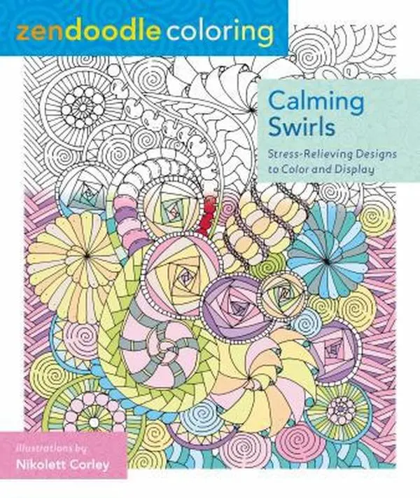 USED-Zendoodle Coloring: Calming Swirls: Stress-Relieving Designs to Color and Display by Corley, Nikolett (Paperback)