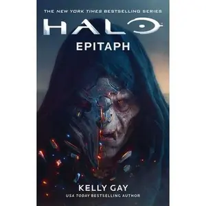 Halo: Epitaph -- Kelly Gay, Paperback