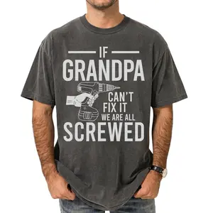 Comfort Colors If Grandpa Can't Fix It Shirt, Handyman Grandpa Shirt, Father's Day Shirt, Gift for Grandpa