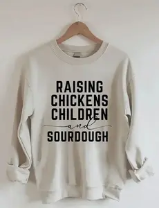 Rasing Chickens Children And Sourdough Sweatshirt, Music Lover Sweatshirt, Singer Crewneck, Vocalist Gift Idea
