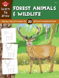 USED-Learn to Draw Forest Animals & Wildlife: Step-By-Step Instructions for 20 Different Woodland Animals (Paperback)