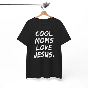 Cool Moms Love Jesus Shirt, Christian Mom T-Shirt, Faith Based Graphic Tee, Religious Inspirational Shirt, Christian Gift for Mom, Mothers Day Christian Gift, Jesus Lover Tee, Minimalist Typography Shirt, Christian Mom Apparel